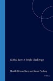 Global Law: A Triple Challenge