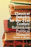 Classical Debates for the 21st Century: Rethinking Political Thought
