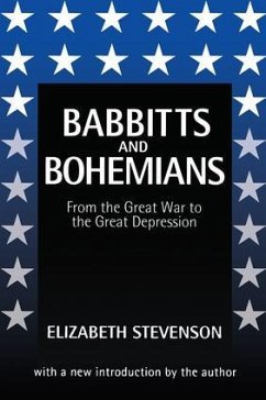 Babbitts and Bohemians from the Great War to the Great Depression - Stevenson, Elizabeth