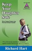 Keep Your Daughter Safe: Ways Young Women Can Prevent Sexual Assault