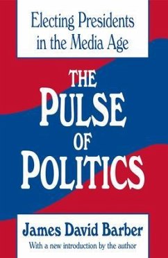 The Pulse of Politics - Barber, James David