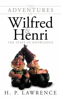 The Adventures of Wilfred and Henri - H. P. Lawrence, P. Lawrence; H. P. Lawrence