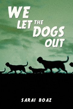 We Let the Dogs Out - Boaz, Sarai