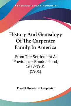 History And Genealogy Of The Carpenter Family In America