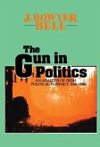 The Gun in Politics