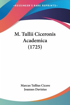 M. Tullii Ciceronis Academica (1725) - Cicero, Marcus Tullius