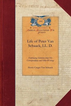 Life of Peter Van Schaack, LL. D. - Henry Cruger van Schaack