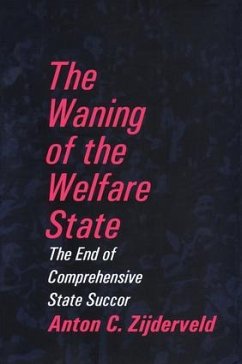 The Waning of the Welfare State - Zijderveld, Anton