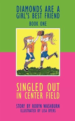 Singled Out in Center Field - Robyn Washburn