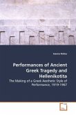 Performances of Ancient Greek Tragedy and Hellenikotita