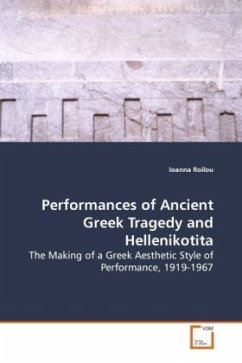 Performances of Ancient Greek Tragedy and Hellenikotita - Roilou, Ioanna