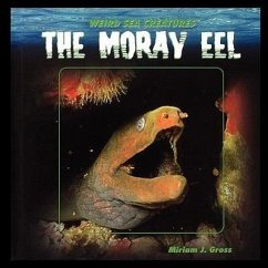 The Moray Eel - Gross, Miriam