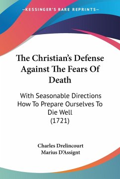 The Christian's Defense Against The Fears Of Death