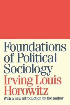 Foundations of Political Sociology - Horowitz, Irving