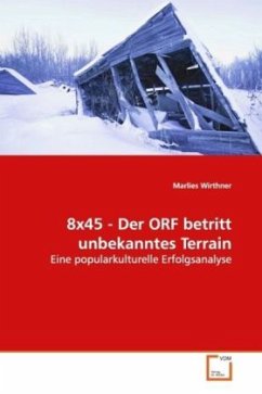 8x45 - Der ORF betritt unbekanntes Terrain - Wirthner, Marlies