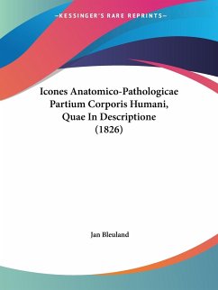 Icones Anatomico-Pathologicae Partium Corporis Humani, Quae In Descriptione (1826)