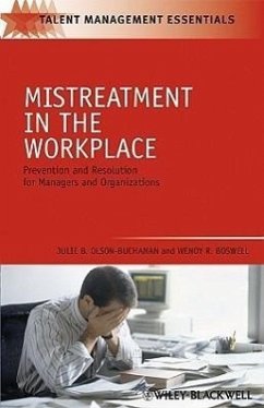 Mistreatment in the Workplace - Olson-Buchanan, Julie B; Boswell, Wendy R