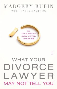 What Your Divorce Lawyer May Not Tell You - Rubin, Margery