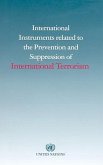 International Instruments Related to the Prevention and Suppression of International Terrorism