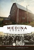 Remembering Medina County:: Tales from Ohio's Western Reserve