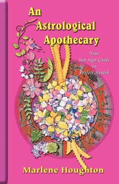 An Astrological Apothecary - Houghton, Marlene