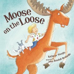 Moose on the Loose - Wargin, Kathy-Jo