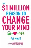 The $1 Million Reason to Change Your Mind