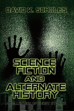 Science Fiction and Alternate History - Scholes, David