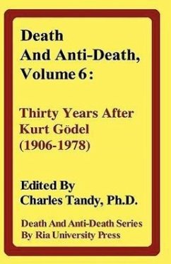 Death and Anti-Death, Volume 6: Thirty Years After Kurt Gdel (1906-1978)