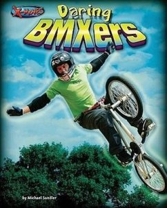 Daring BMXers - Sandler, Michael