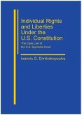 Individual Rights and Liberties Under the U.S. Constitution: The Case Law of the U.S. Supreme Court
