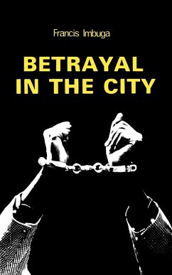 Betrayal in the City - Imbuga, Francis