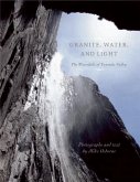 Granite, Water and Light: The Waterfalls of Yosemite Valley