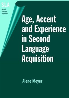 Age, Accent and Experience in Second Language Acquisition - Moyer, Alene