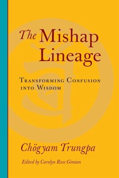 The Mishap Lineage - Trungpa, Chogyam