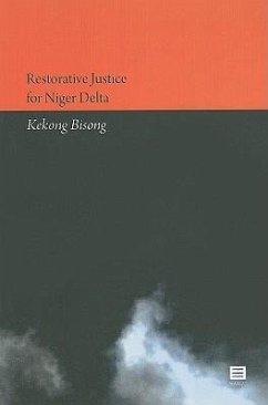 Restorative Justice in Niger Delta - Bisong, Kekong