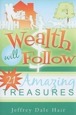 Wealth Will Follow - Hair, Jeffrey Dale