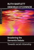 Broadening the dementia debate