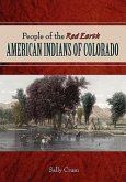 People of the Red Earth - American Indians of Colorado