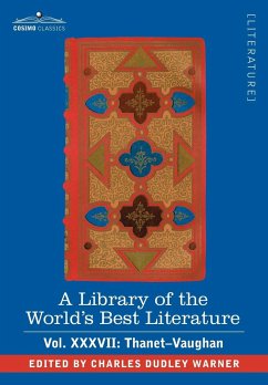 A Library of the World's Best Literature - Ancient and Modern - Vol.XXXVII (Forty-Five Volumes); Thanet-Vaughan - Warner, Charles Dudley