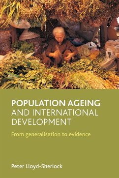 Population ageing and international development - Lloyd-Sherlock, Peter (School of Development Studies, University of