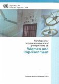 Handbook for Prison Managers and Policymakers on Women and Imprisonment