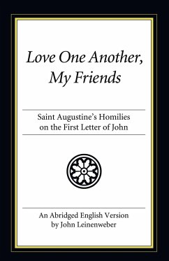 Love One Another, My Friends - Augustine