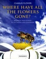 Where Have All the Flowers Gone? - Flower, Charles