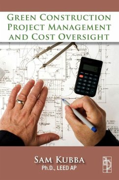 Green Construction Project Management and Cost Oversight - Kubba, Sam