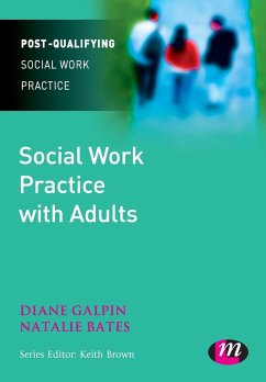 Social Work Practice with Adults - Galpin, Di; Bates, Natalie