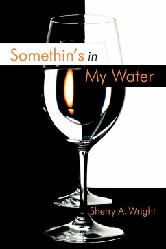 Somethin's in My Water - Wright, Sherry A.