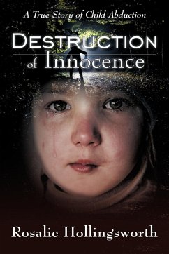 Destruction of Innocence - Hollingsworth, Rosalie