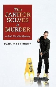 The Janitor Solves a Murder - Daffinrud, Paul