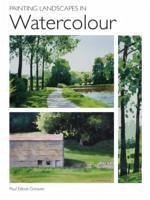 Painting Landscapes in Watercolour - Talbot-Greaves, Paul